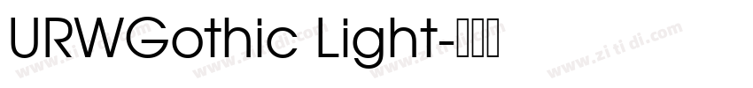 URWGothic Light字体转换 URWGothic Light字体转换